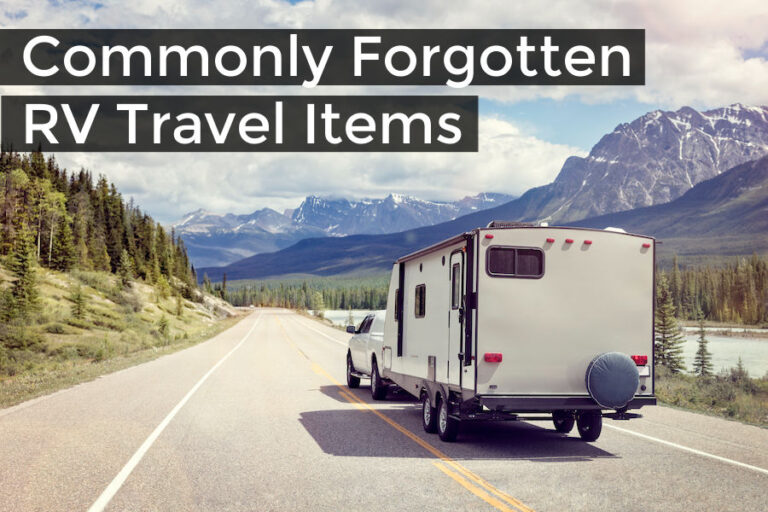 Commonly Forgotten RV Travel Items: Packing Tips for Campers
