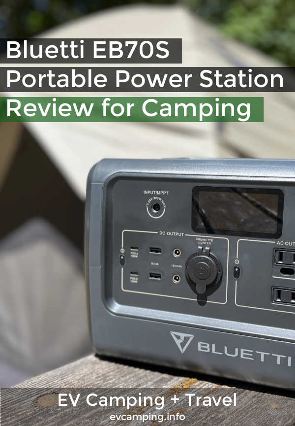 Bluetti EB70s Portable Power Station Review for Camping | EV Camping + Travel