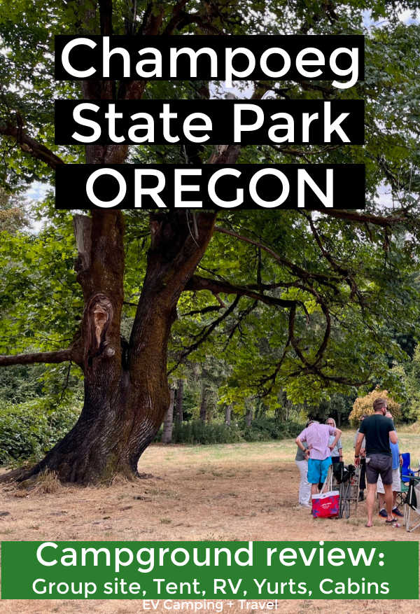 Champoeg State Park campground review: Group sites, tent camping, RV camping, yurts, cabins, things to do at Champoeg Park, Oregon USA | EV Camping + Travel